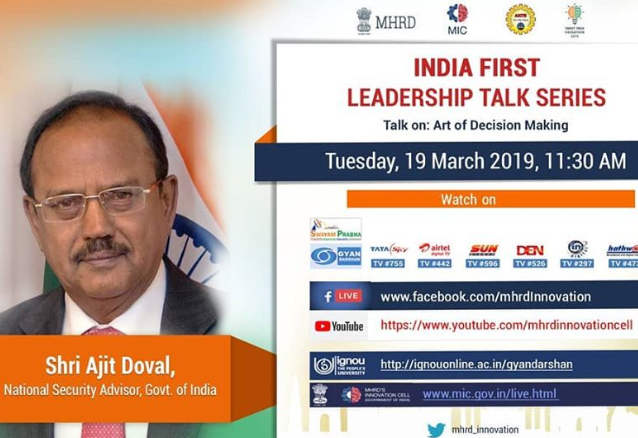 EPISODE 03 INDIA FIRST LEADERSHIP TALK SERIES ON ART OF DECISION MAKING BY SHRI. AJIT DOVAL