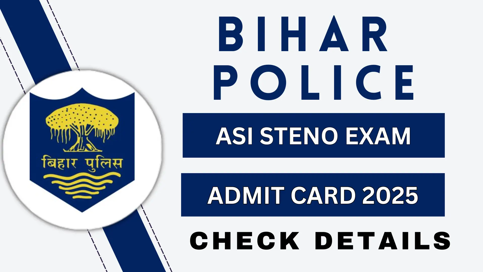 Bihar Police ASI Steno Admit Card