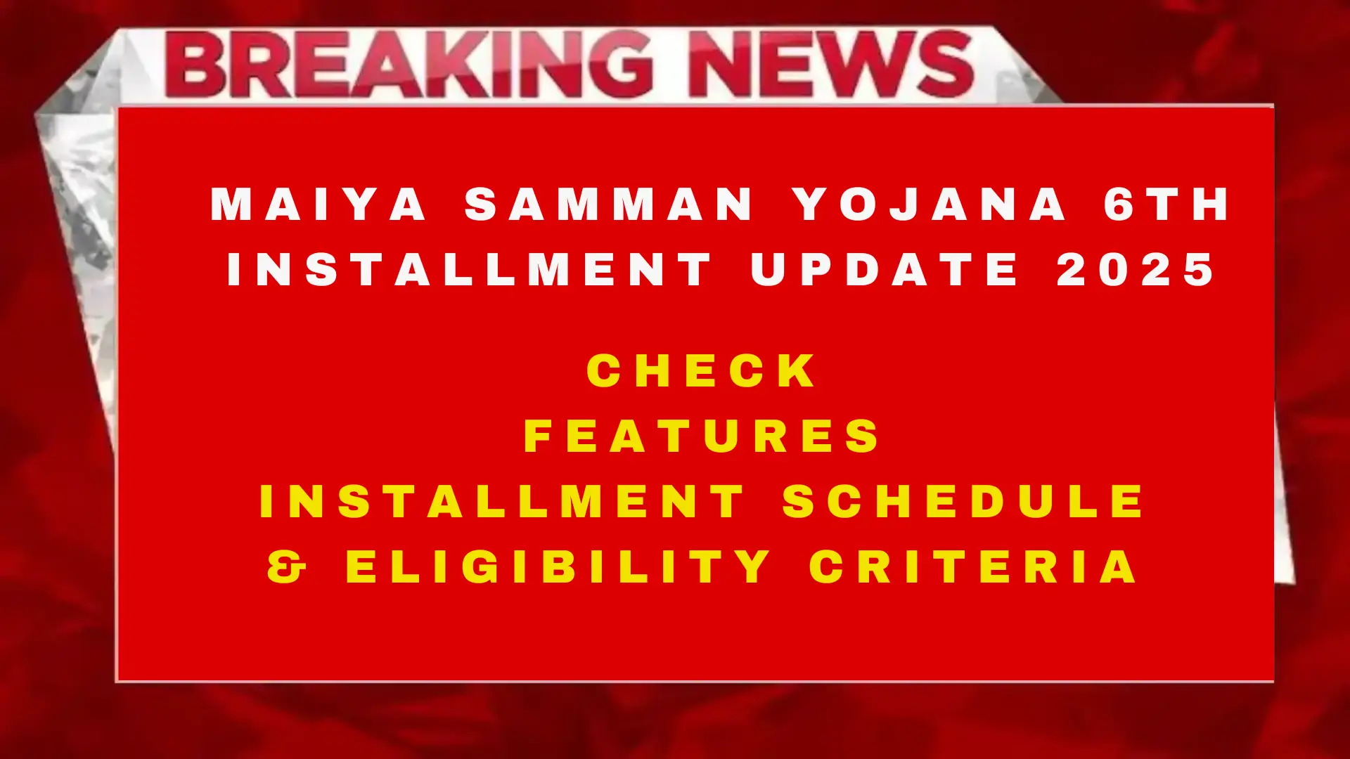 Maiya Samman Yojana 6th Installment Update